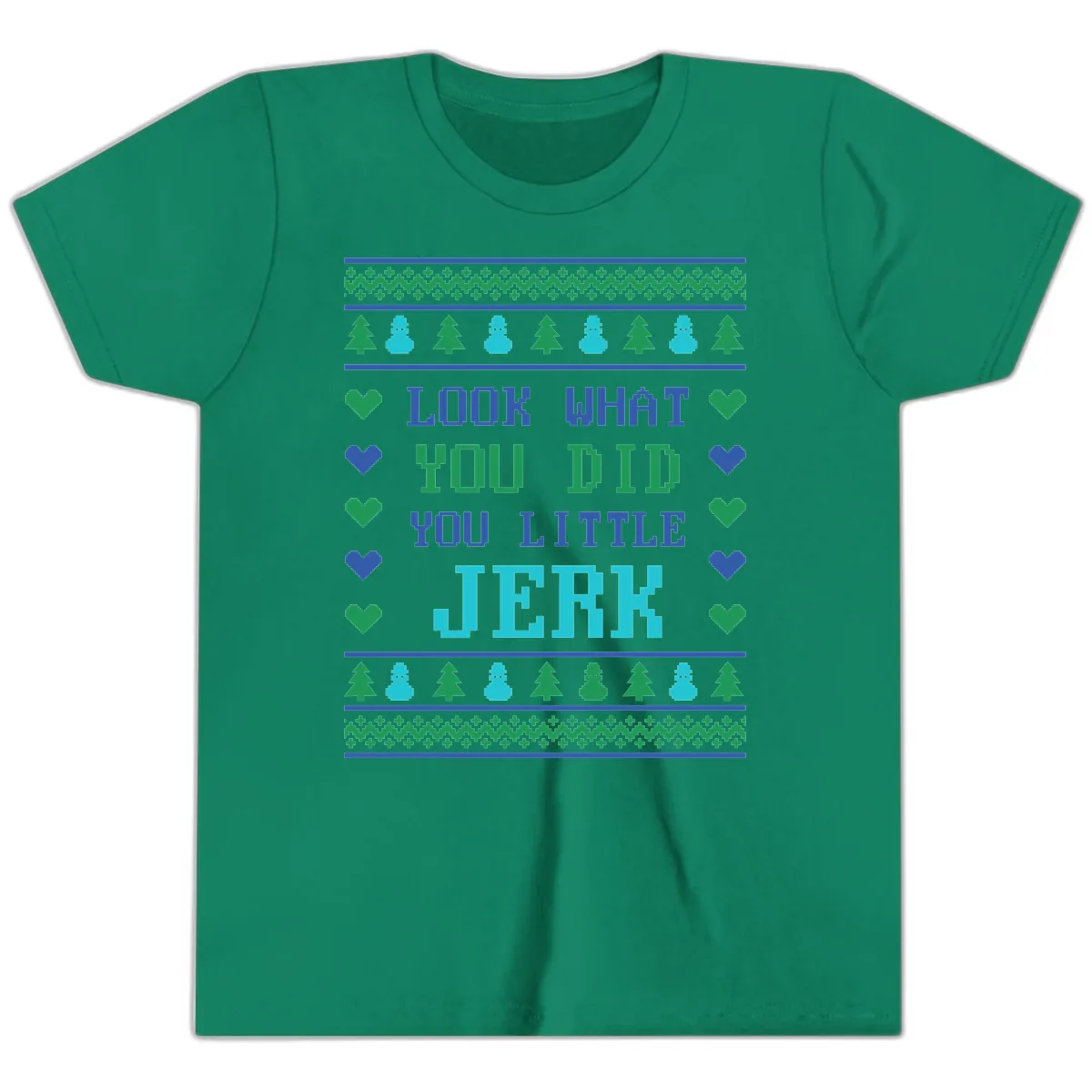 Look What You Did You Little Jerk Youth T-Shirt in Kelly
